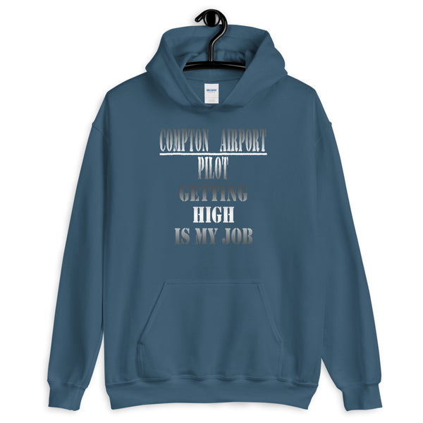 Compton Airport High is Job Hooded Sweatshirt - repcpt.com