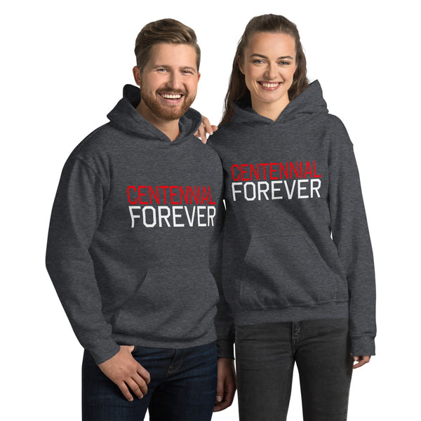 CENTENNIAL FOREVER Unisex Hoodie - repcpt.com