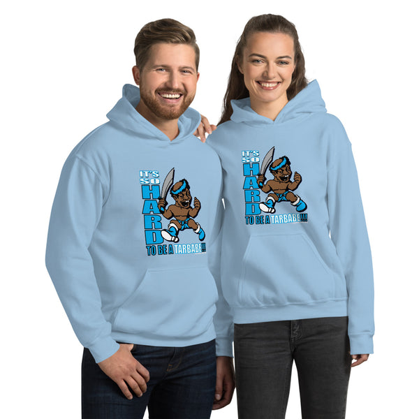 IT'S SO HARD TO BE A TARBABE Unisex Hoodie - repcpt.com