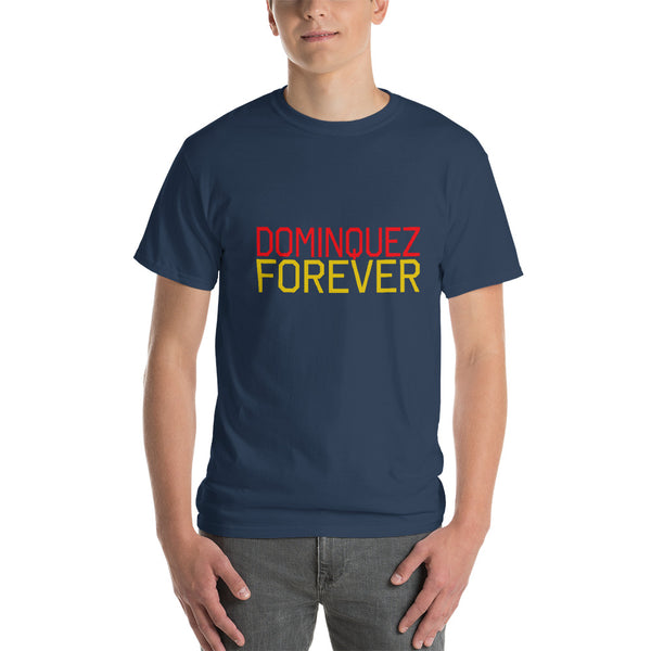 DOMINQUEZ FOREVER Short Sleeve T-Shirt - repcpt.com