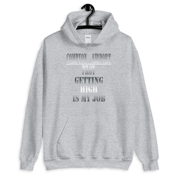 Compton Airport High is Job Hooded Sweatshirt - repcpt.com