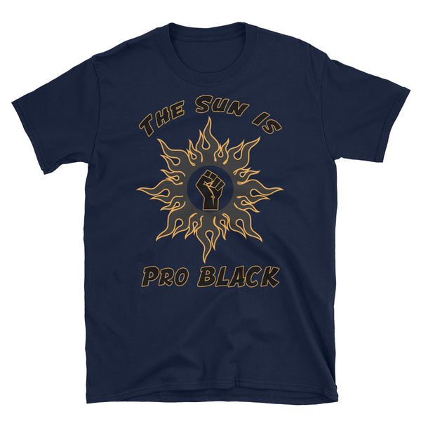 Sun is pro black Unisex T-Shirt - repcpt.com