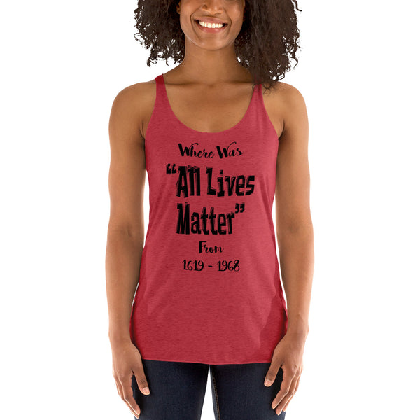 All Live Matter Women's Racerback Tank - repcpt.com