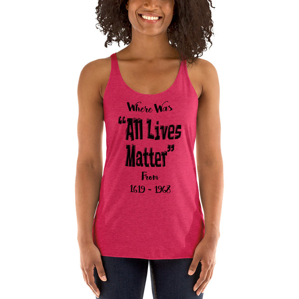 All Live Matter Women's Racerback Tank - repcpt.com