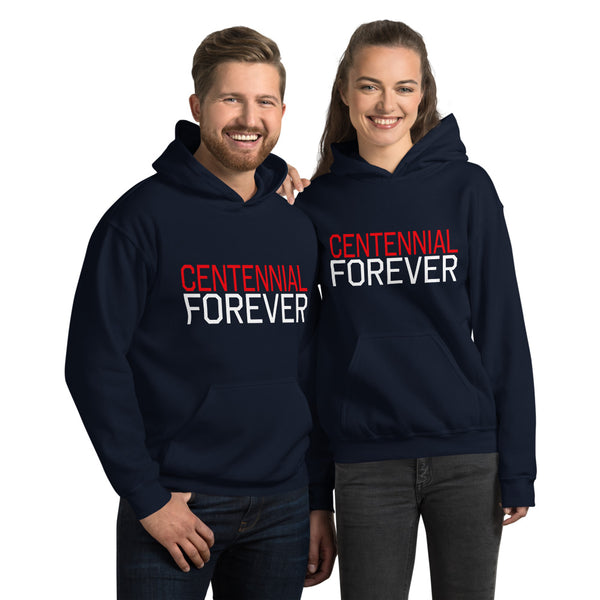 CENTENNIAL FOREVER Unisex Hoodie - repcpt.com