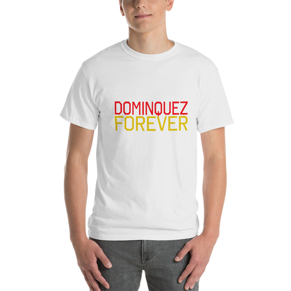 DOMINQUEZ FOREVER Short Sleeve T-Shirt - repcpt.com