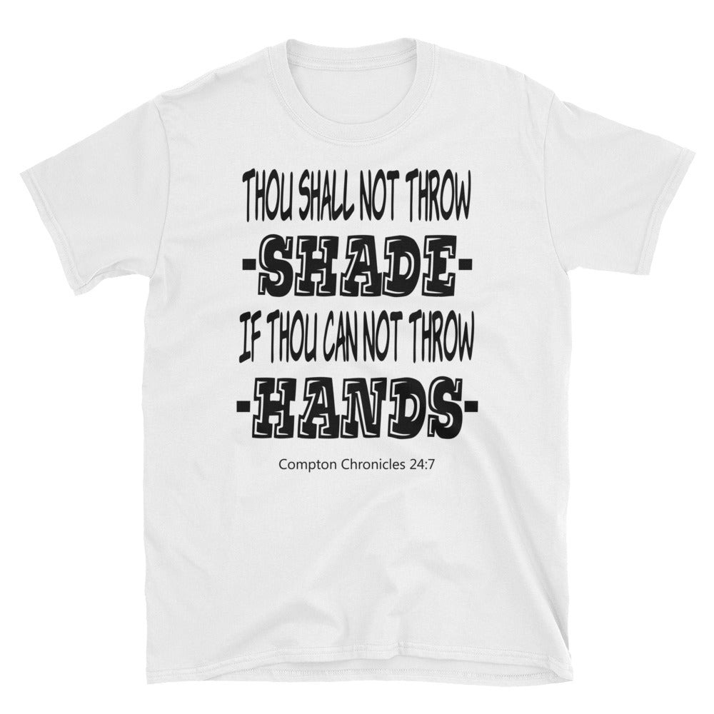 Throw Shade Unisex T-Shirt - repcpt.com